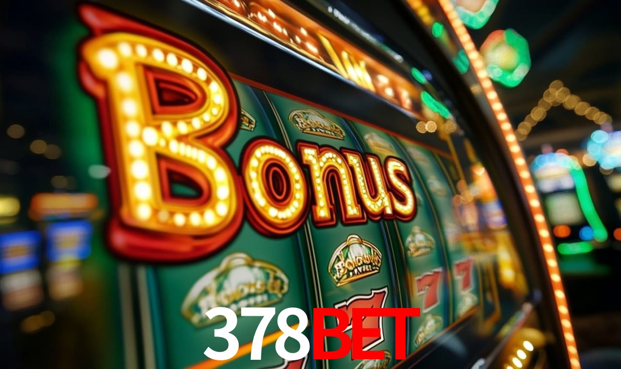 Jogos com bônus e suporte 24h na 378BET